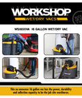 Heavy Duty 16 Gallon Shop Vacuum With 6.5 Peak HP for wet dry cleanup shown in various usage scenarios.