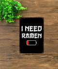 I Need Ramen Low Battery Funny Vintage Metal Sign 8x12 Tin Wall Art For Home Office Garage Decor Humorous Retro Tin Sign Poster Durable Aluminum Easy Mount