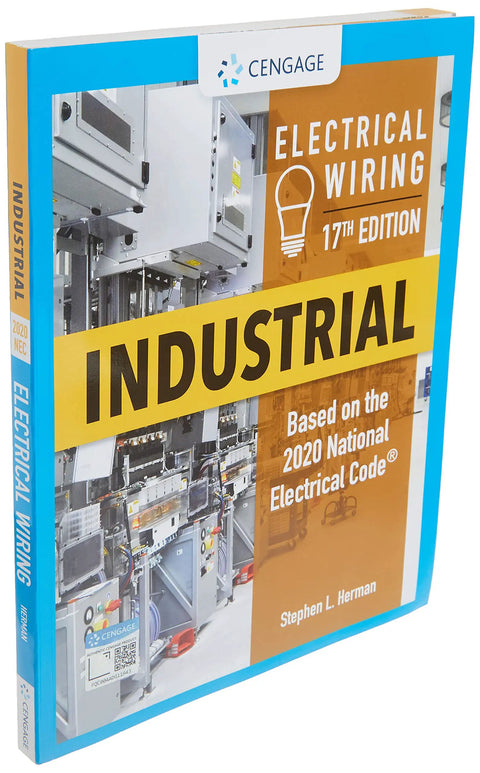 Cover of Industrial Electrical Wiring Guide With Step By Step Installation And Safety Tips For Wiring Systems In Industrial Facilities 17th Edition Illustrated Hands On Reference featuring 2020 NEC update