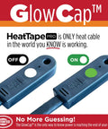HeatTapePro Pro Grade Intelligent Self Regulating Heat Cable With GlowCap Tech showing on off indicators