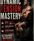 Dynamic Tension Mastery poster featuring muscular man; Total Body Rebuild System For Home Fitness Build Strength Power And Muscle Anywhere Without Weights No Gym Needed Perfect For Busy Lifestyles And A Simple 90 Day Plan For Real World Gains And Consistent Progress