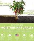 Natural Hemp Garden Mulch Soil Conditioner For Moisture Retention And Weed Suppression Ideal For Flower And Vegetable Beds This Eco Friendly Potting Aid Keeps Soil Rich And Healthy Grown In The US 25 Lb Bag hemp mulch comparison graphic with pepper plant and soil moisture