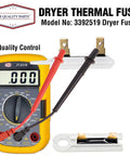 Dryer Thermal Fuse Replacement For Whirlpool Maytag Kenmore Compatible Exact Fit 3392519 and multimeter for testing