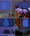 "This Must Be The Place Neon Sign Blue Custom Neon Wall Decor For Weddings And Parties And Anniversaries LED Flex Neon Light Sign To Brighten Your Space And Make It Pop in various settings."