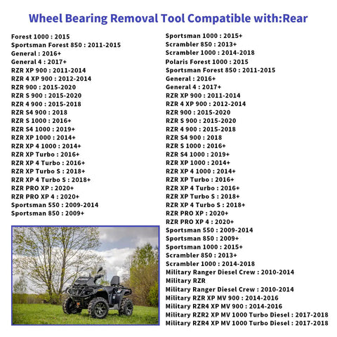 Chart of wheel bearing tool compatibility for Polaris models and image of an ATV related to Wheel Bearing Removal And Reinstall Tool For Polaris Ranger RZR Ranger General Sportsman Fits 40 And 44 Mm Bearings Front And Rear Wheel Hub Kit Durable Steel Construction For Easy Install.