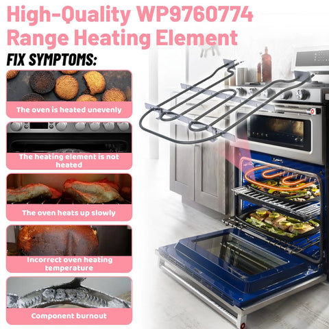 Heavy Duty Oven Broil Heating Element Replacement For KitchenAid And Whirlpool Ranges Stoves Ovens Fits WP9760774 Replaces 8301514 1201761 Easy Install Built Tough Heat, shown installed in oven with symptoms listed.