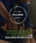 Person using power tool, Hillman Group badge and text about enduring service, growth, and building legacy over 56 years.