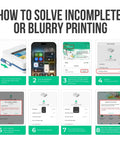 Instructions for solving incomplete or blurry printing with Portable 2x3 Inch Photo Printer For Smartphones On The Go Instant Color Inkjet Printer.