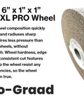 Pro-Grad 6 x 1 x 1 10S Fine EXL PRO Wheel for fast cleaning of metal edges on 1 inch arbors.