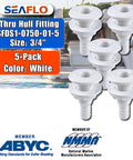 SEAFLO 3/4 in white polypropylene thru-hull fittings, 5-pack for marine boats