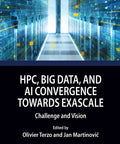 Cover of 'Next Gen HPC Big Data And AI Convergence Toward Exascale A Practical Guide To Cutting Edge Compute Storage And Interconnect'