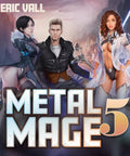 Metal Mage 5 Audible cover featuring three fantasy characters with the large METAL MAGE title.