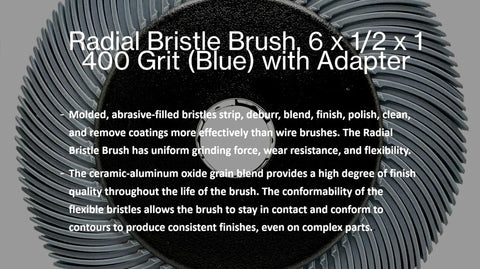 Works Like A Dream Heavy Duty 6 Inch Radial Bristle Brush 400 Grit Blue Type C with Telescoping Wheel Arbor Reducer