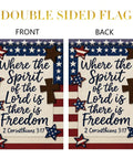 Patriotic Christian Garden Flag 12x18 Inch Double Sided Front Yard Decor With Bible Verse Where The Spirit Of The Lord Is There Is Freedom