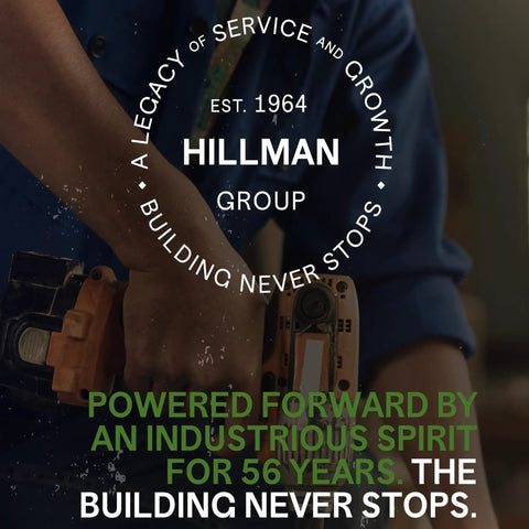 Hillman Group legacy of service and growth image with text "Building Never Stops."