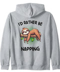 Back view of Sloth Zip Hoodie I'd Rather Be Napping Cozy Fleece Hoodie For Relaxing Evenings And Lazy Days with sloth graphic and text.