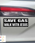 11x3 Inch Magnetic Bumper Sticker And Magnet Save Gas Walk With Jesus Waterproof UV Resistant on car bumper