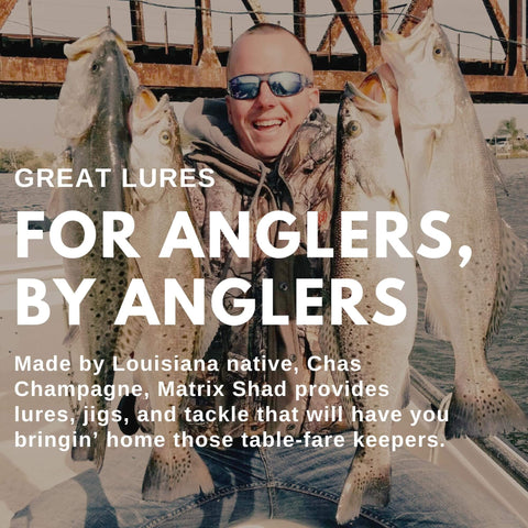 Person holding fish with text overlay about Chas Champagne fishing lures and jigs for anglers by Matrix Shad.
