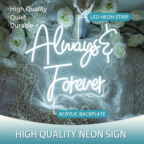 Always & Forever white neon sign with acrylic backplate, surrounded by white roses, pearls, and lace, on LED neon strip display.