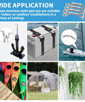 Stainless Steel Pad Eye Kit For Bimini Boat Top Straps, Kayak Deck Loops, Cooler Tie Downs, Battery Hold Downs, And Marine Hardware, 4 Pack For Beefy Heavy Duty Ties And Rugged Outdoor Watercraft Gear, showcasing multiple applications and uses.