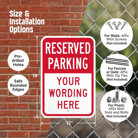 Custom Reserved Parking Sign 12X18 Heavy Duty Laminated Aluminum Plate with installation options near wall and fence.