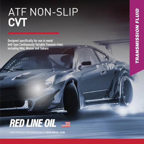 ATF NON-SLIP CVT transmission fluid for metal belt automatics, Red Line Oil poster