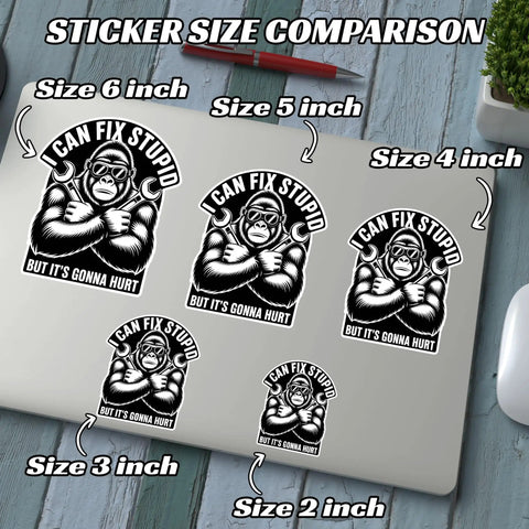 Funny Mechanic Gorilla Wrench Meme Decal Sticker Set I Can Fix Stupid But Its Gonna Hurt size comparison on laptop