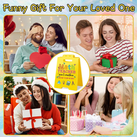 Math Teacher Desk Decor Show Your Work Ain't Mathin' Sign Gift for math lovers; four people exchanging gifts around sign