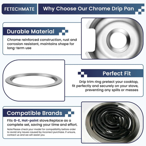 Chrome Stove Drip Pan Set With Burner Rings For GE And Hotpoint Stoves Includes 2 Large 8 Inch Drip Pans, 2 Small 6 Inch Drip Pans, And 2 Burner Rings, Durable Chrome Finish, Easy Install, 1 Year Warranty features and benefits.