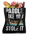 Dope Paddler Tote Bag For Dragon Boat Racing Fans And Dragonboating Crews with 'Paddle Like You Stole It' text design