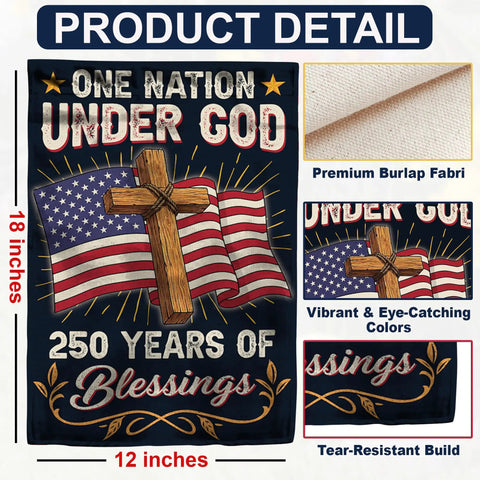 All American 250th Anniversary Garden Flag For Outdoor Use One Nation Under God Cross Design Double Sided Weatherproof Yard Flag 12 By 18 Inch For Fourth Of July Memorial Day Decor 1776 2026 with American flag design and 250 years of blessings message.