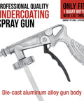 Professional Grade Lightweight Pneumatic Undercoating Spray Gun For Automotive Rust Proofing Rubberized Truck Bed Liner And Badass Heavy Duty Protective Coating System, die-cast aluminum alloy, close-up view.