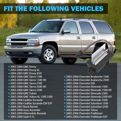 2003-2007 Chevy GMC Cadillac SUV with AC Blower Motor Resistor Replacement For Silverado Tahoe Suburban Yukon Sierra Envoy Escalade
