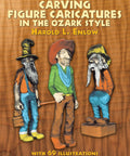 Cover of 'Easy Ozark Style Wood Carving Of Figures And Caricatures' by Harold L. Enlow with three carved caricatures.