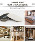 Oval Furniture Sliders 4 Pack For Carpets And Hardwood Floors Heavy Duty Reusable Moving Pads for Chairs Beds Cabinets