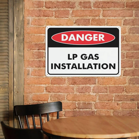 Danger LP Gas Installation Aluminum Warning Sign 8x12 Inch Built Tough UV Printed Weatherproof Plaque on brick wall
