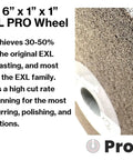 Pro-Graadj 6 x 1 inch 10S Fine EXL PRO Wheel for fast deburring and polishing on metal surfaces.