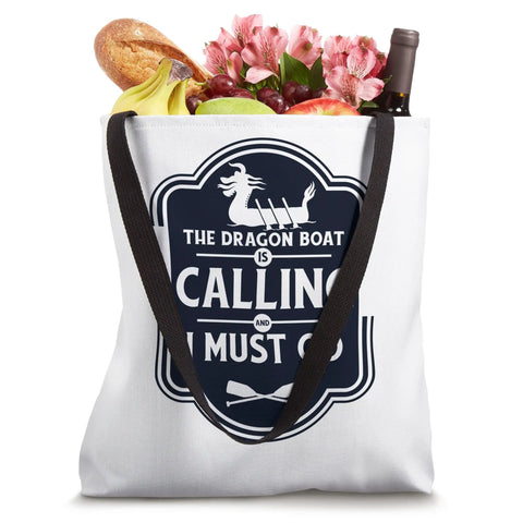 Dragon Boat Is Calling And I Must Go Tote Bag with food and flowers overflows handle view