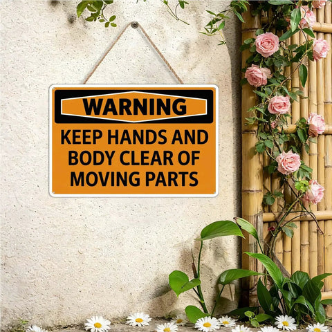 Warning Keep Hands And Body Clear Of Moving Parts Tin Sign Metal Safety Sign Dope Retro Wall Decor For Bar Kitchen Bedroom Home Garden Outdoor Patio Gift 8x12 Inches