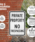 Premium Private Property No Trespassing Sign 12 X 18 Inches Reflective Aluminum mounted on a brick wall with installation options.