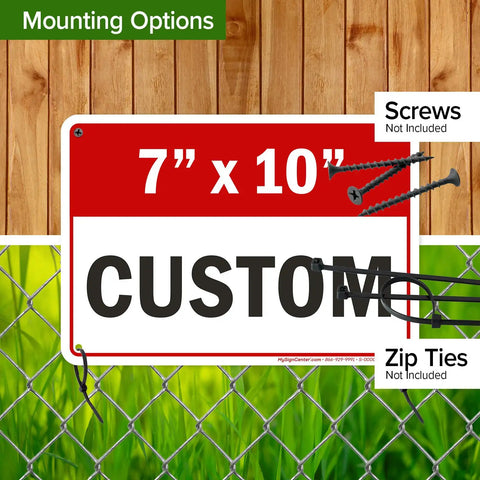 Durable Custom Business Sign For Indoor And Outdoor Use, 7x10 Inch Aluminum Sign, Rust Free.040 Aluminum, shows mounting options.