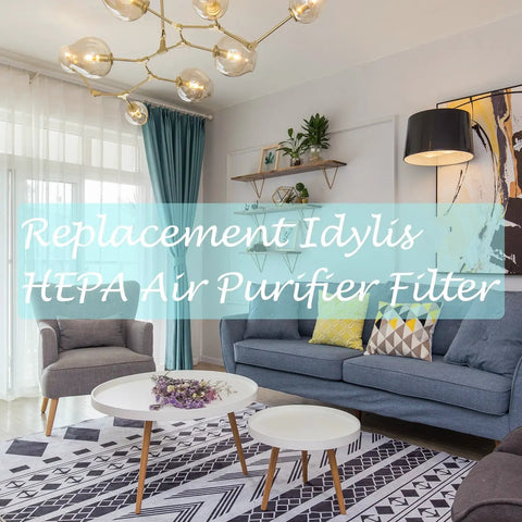 Living room with text overlay "Replacement Idylis HEPA Air Purifier Filter" on modern decor backdrop