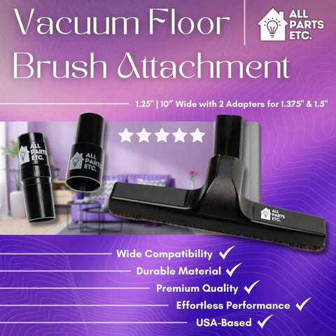 1.25 Inch Vacuum Floor Brush Attachment With 10 Inch Wide Soft Bristles And Dual Adapters For 1.375 And 1.5 Inch Hoses