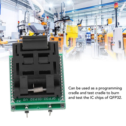 QFP32 To DIP32 Programming Socket For 2.54mm Pitch PCB, shown in front of an industrial setting with machines.