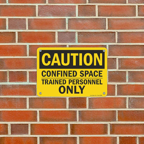 Confined Space Caution Sign 7x10 Inches OSHA Safe For Jobsites Trained Personnel Only 55 Mil HDPE Plastic Black And Yellow High Visibility Durable Outdoor Indoor Safety Sign