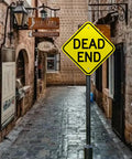 Road Ready Dead End Sign Clears Up Property Boundaries Fast With A Hella Durable 12X12 Inch Reflective Aluminum Panel, yellow sign in a cobbled alley