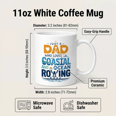 Just A Dad Who Loves Coastal And Ocean Rowing 11oz White Ceramic Coffee Mug Double Sided Print Gift For Dad on display