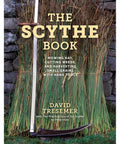 "The Scythe Book" cover with scythe leaning against a stack of reeds and a stone wall.