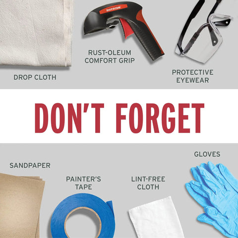 Essential painting supplies including drop cloth, rust-oleum comfort grip, protective eyewear, gloves, sandpaper, and painter's tape.