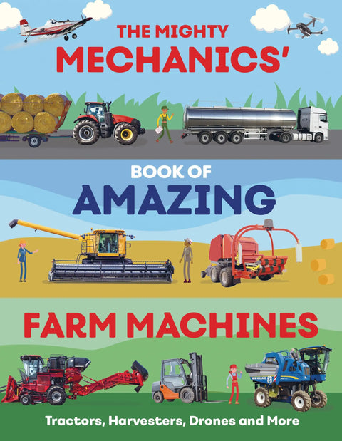Cover of Awesome Farm Machinery Guide For Kids Tractors Harvesters Drones And More Learn How Modern Farming Works with illustrated machines